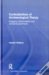 Contradictions Of Archaeological Theory