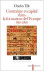 Contrainte Et Capital Dans La Formation De L'Europe - 990-1990 - Preview