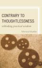 Contrary To Thoughtlessness - Preview