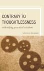 Contrary To Thoughtlessness - Preview