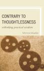 Contrary To Thoughtlessness - Preview