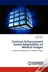 Contrast Enhancement Based Adaptability Of Medical Images