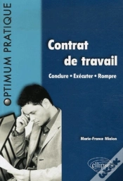 Capa do artigo Contrat De Travail ; Conclure, Exécuter, Rompre