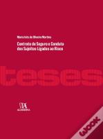 Contrato de Seguro e Conduta dos Sujeitos Ligados ao Risco