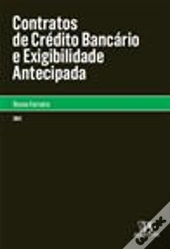 Contratos de Crédito Bancário e Exigibilidade Antecipada