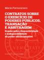 Contratos Sobre o Exercício de Poderes Públicos, Transação e Arbitragem - Preview