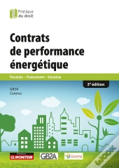 Contrats De Performance Énergétique : Passation - Financement - Exécution (3e Édition)