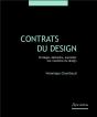 Contrats Du Design ; Protéger, Défendre, Exploiter Les Créations Du Design - Preview