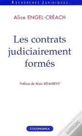 Contrats Judiciairement Formes (Les)