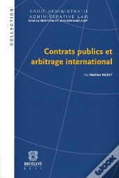 Contrats Publics Et Arbitrage Internatio