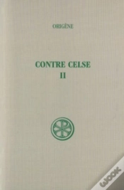 Capa do artigo Contre Celse Tome 2 (Livre Iii-Iv)