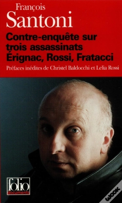 Capa do artigo Contre-Enquête Sur Trois Assassinats : Erignac, Rossi, Fratacci
