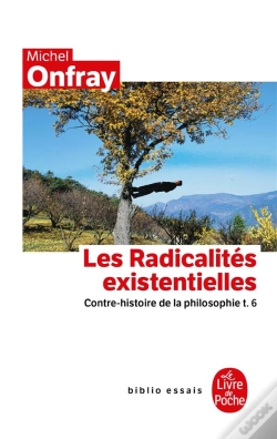 Capa do artigo Contre-Histoire De La Philosophie Tome 6 ; Les Radicalités Existentielles