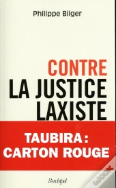 Contre La Justice Laxiste