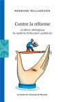 Contre La Réforme ; La Dérive Idéologique Du Système D'Éducation Québecois - Preview