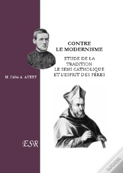 Capa do artigo Contre Le Modernisme ; Étude De La Tradition, Le Sens Catholique Et L'Esprit Des Peres