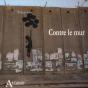 Contre Le Mur - Preview