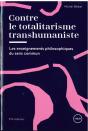 Contre Le Totalitarisme Transhumaniste - Preview
