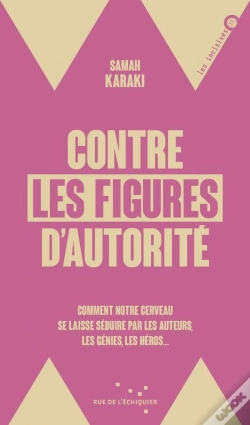 Capa do artigo Contre Les Figures D'Autorité : Comment Notre Cerveau Se Lai