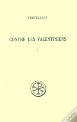 Capa do artigo Contre Les Valentiniens Tome 1 ; Introduction, Texte Et Traduction