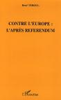Contre L'Europe : L'Apres Referendum - Preview