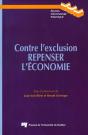 Contre L'Exclusion ; Repenser L'Économie. - Preview