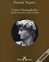 Contre L'Homophobie ; L'Homosexualité Dans La Bible