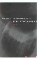 Contre L'Internationale Situationniste