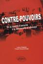 Contre-Pouvoirs. De La Société D'Autorité À La Démocratie D'Influence - Preview