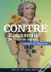 Contre Rousseau ; De L'État De Nature