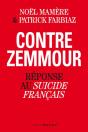 Contre Zemmour ; Réponse Au " Suicide Français " - Preview