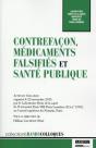 Contrefacon, Medicaments Falsifies Et Sante Publique - Preview