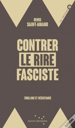 Capa do artigo Contrer Le Rire Fasciste : Trolling Et Résistance