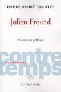 Contretemps : Julien Freund ; Au Coeur Du Politique - Preview