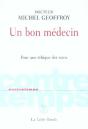 Contretemps : Un Bon Médecin ; Pour Une Éthique Des Soins - Preview