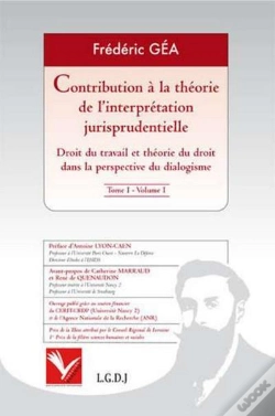 Capa do artigo Contribution À La Théorie De L'Interprétation Jurisprudentielle Tome 1 ; Droit Du Travail Et Théorie Du Droit Dans La Perspective Du Dialogisme