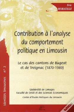 Capa do artigo Contribution À L'Analyse Du Comportement Politique En Limousin ; Le Cas Des Cantons De Bugeat Et De Treignac (1870-1989)