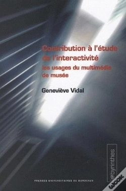 Capa do artigo Contribution À L'Étude De L'Intéractivite ; Les Usages Du Multimédia Dans Les Musées