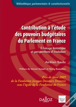 Capa do artigo Contribution À L'Étude Des Pouvoirs Budgétaires Du Parlement En France - Éclairage Historique Et Perspectives D'Évolution