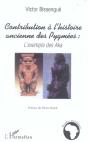 Contribution A L'Histoire Ancienne Des Pygmees : L'Exemple Des Aka - Preview