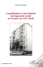 Contribution A Une Histoire Du Logement Social En France Au Xxeme Siecle