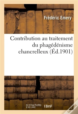 Capa do artigo Contribution Au Traitement Du Phagedenisme Chancrelleux