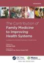 Contribution Of Family Medicine To Improving Health Systems - Preview