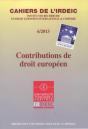 Contributions De Droit Europeen. Cahiers De L Irdeic Iv/2008 - Preview