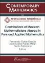 Contributions Of Mexican Mathematicians Abroad In Pure And Applied Mathematics - Preview