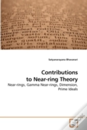 Contributions To Near-Ring Theory