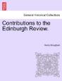 Contributions To The Edinburgh Review. - Preview