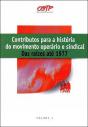 Contributos Para a História do Movimento Operário e Sindical - Volume I - Preview