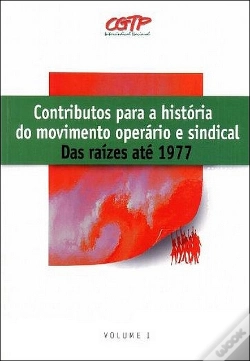 Capa do artigo Contributos Para a História do Movimento Operário e Sindical - Volume I