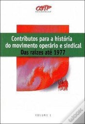Capa do artigo Contributos Para a História do Movimento Operário e Sindical - Volume I